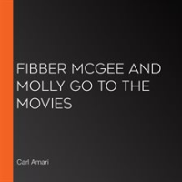 Fibber McGee and Molly go to the Movies by Amari, Carl